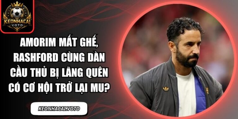 Amorim mất ghế, Rashford cùng dàn cầu thủ bị lãng quên có cơ hội trở lại MU? 6 Amorim mất ghế