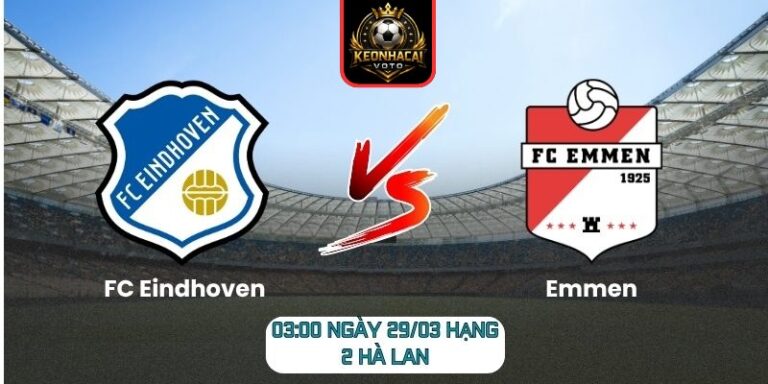 Soi kèo trận FC Eindhoven vs Emmen (03:00 ngày 29/03, Hạng 2 Hà Lan) 2 FC Eindhoven vs Emmen
