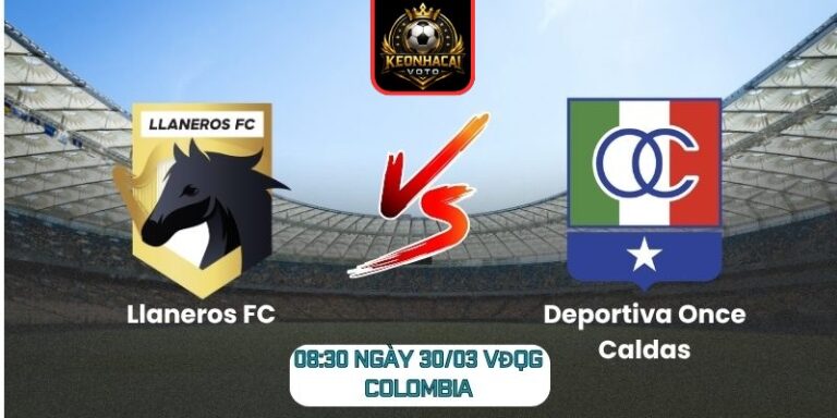 Soi kèo trận Llaneros FC vs Deportiva Once Caldas (08:30 ngày 30/03, VĐQG Colombia) 8 Llaneros FC vs Deportiva Once Caldas