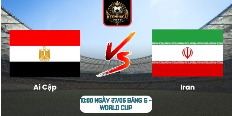 Soi kèo Ai Cập vs Iran 10:00 ngày 27/06 (Bảng G - World Cup) 9 Ai Cập vs Iran