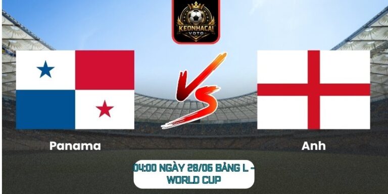 Soi kèo Panama vs Anh 04:00 ngày 28/06 (Bảng L - World Cup) 8 Panama vs Anh