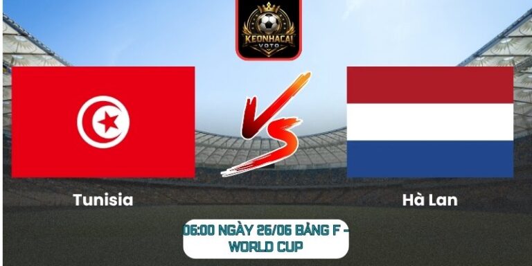 Soi kèo Tunisia vs Hà Lan 06:00 ngày 26/06 (Bảng F - World Cup) 7 Tunisia vs Hà Lan